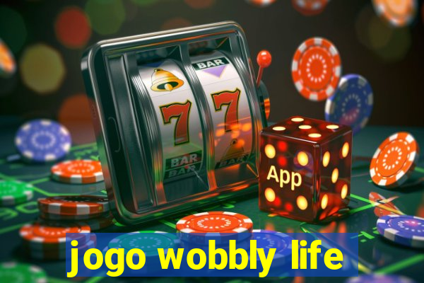 jogo wobbly life